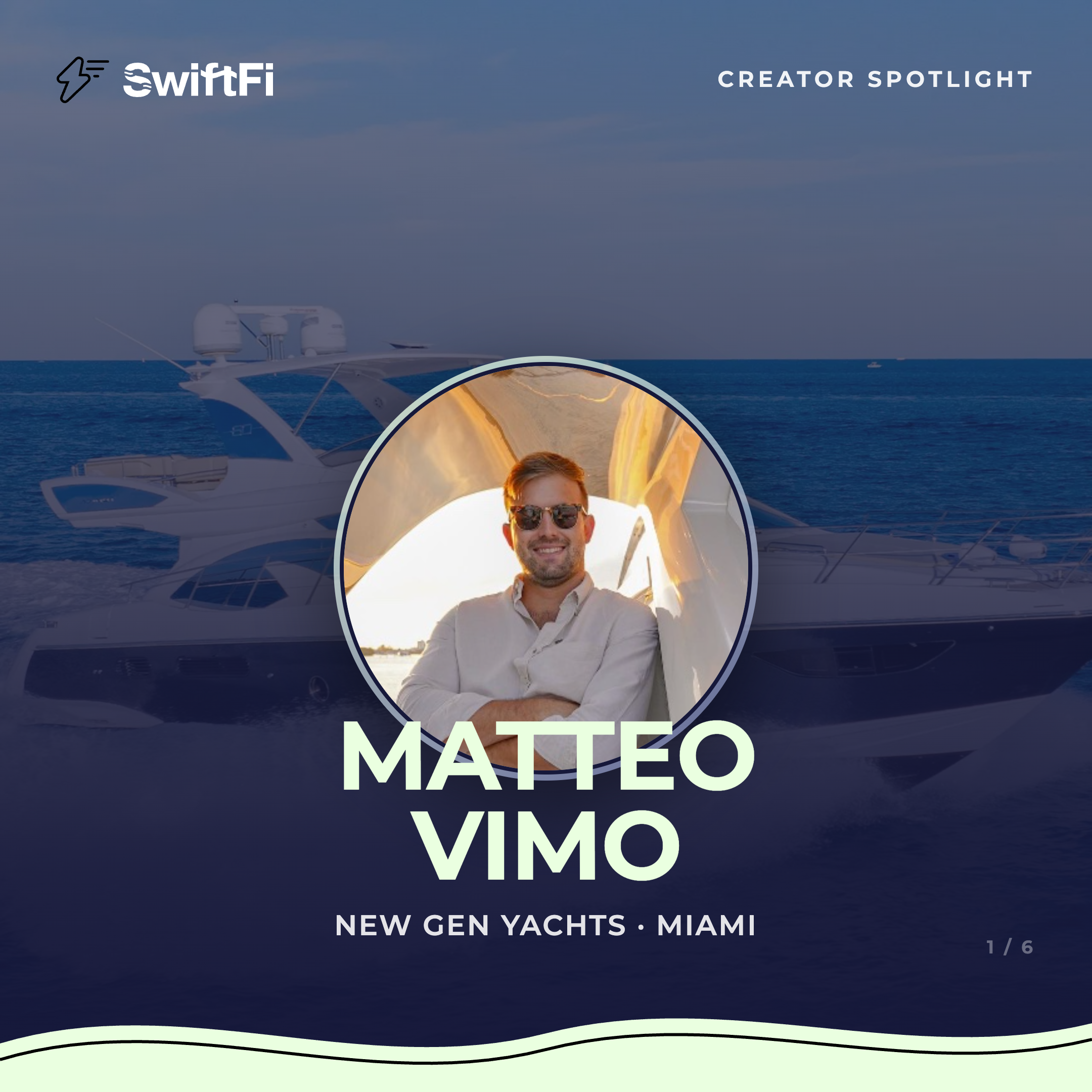 Creator Spotlight slide: Matteo Vimo, New Gen Yachts, Miami